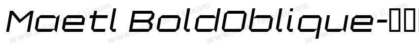 Maetl BoldOblique字体转换